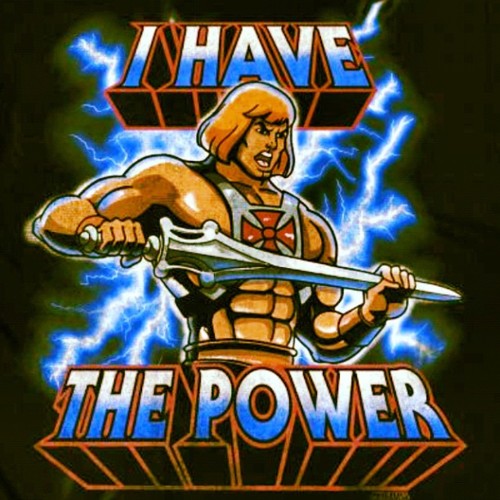 I have the POWER!!!